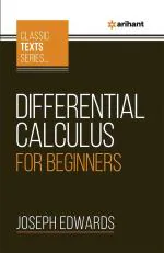 Differential Calculus For Beginners_Arihant Publications (India) Limited
