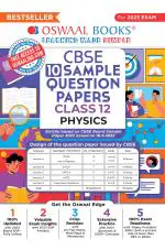 Oswaal CBSE Sample Question Papers Class 12 Physics (For 2023 Exam)