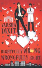 RIGHTFULLY WRONG WRONGFULLY RIGHT Varsha Dixit Paper Back 288 Pages