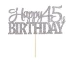 Festiko Happy 45th Birthday Cake Topper, Glitter Card In Silver For Cake Decoration, Birthday, Anniversary, Engagement, Graduation