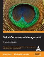 Sakai Courseware Management The Official Guide Alan Berg Paperback 508 Pages