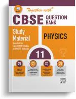 Together With CBSE Class 11 Physics Solved Question Bank & Practice Papers (Chapterwise & Topicwise) Exam 2023-24