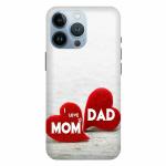 Voleano back cover for I Phone 13 Pro, Mom, dad, love, mom, dad, heart, beat, back, cover