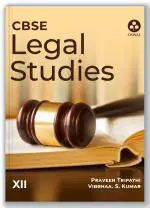Legal Studies: Textbook for CBSE Class 12