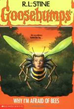 Why IM Afraid of Bees Goosebumps - 17 Paperback - R.L. Stine, Scholastic Incorporated Reprint Edition (1 March 1994)