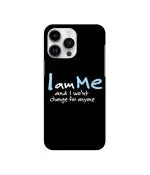 Casotec I Am Me Quotes Design 3D Printed Hard Back Case Cover for Apple iPhone 14 Pro Max