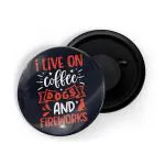 Dhcrafts Black Metal I Live O Coffee, Dogs And Networking Printed Fridge Magnet, 5.8 Cm