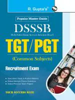 DSSSB: TGT/PGT (Common Subjects) Recruitment Exam Guide - (R. Gupta's Popular Master Guide)