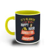 Whats Your Kick Its Always Happy Hour When Im Camping Quotes Printed Yellow Ceramic Coffee Mug 325 ML