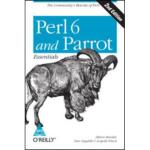 Perl 6 And Parrot Essentials 2-Ed Randal Paperback 304 Pages
