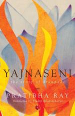 YAJNASENI THE STORY OF DRAUPADI Pratibha Ray Paper Back 408 Pages