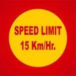 ACRO ADS speed limit 15 km/hr signboard