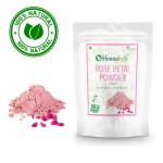 Fresh Natural Rose petals powder organic 200gm