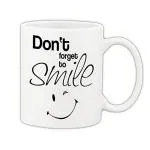 Mug Morning Smile Mug Don't Forget to Smile Quotes Mug Smile Ceramic Mug 325ml (White)