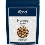 TRIPHAL Nutmeg or Jayphal or Jaifal - Premium Quality - Whole - 200g