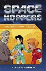 Space Hoppers- ictory for enus Paperback - Tommy Donbavand, Rising Stars UK ed. Edition (31 October 2014) Scholastic India Private Limited, Delhi