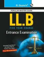 LLB Entrance Exam Guide: After 12th (5 Years Course) _ (R. Gupta's Popular Master Guide)
