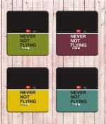 Whats Your Kick Never Not Flying Quotes Printed Set Of 4 Coaster With Metal Stand