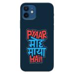 Mobiera Pyaar Moh Maya H Quote Printed Back Cover Case For Iphone 12