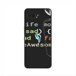 GADGETSWRAP Printed Vinyl Skin Sticker for Asus Rog Phone II - Life Motto