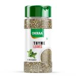 OKRAA Thyme Leaves - 45 GM / Seasoning | Dried Ground Thyme Like Fresh Thyme ( Cough and cold )