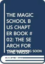 The Magic School Bus Chapter Book 02- The Search for The Missing Bones Eva Moore, (1 January 2020) Scholastic Inc