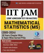 IFAS IIT JAM Mathematical Statistics Book - Topicwise Previous Year Solved Paper - 2005 to 2024 Questions with Detailed Solutions for CUET, GATE, NBHM, TIFR & All MSc Entrance Exams - IFAS Publications