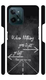 YAPZONE When Nothing goes Right | Designer Printed Hard Back Cover for Realme C31 Premium & Attractive Case for Your Smartphone