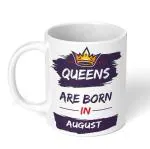 Akipi Queens Are Born In August Ceramic Coffee Mug