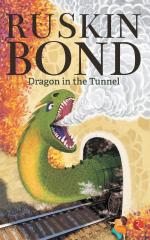 DRAGON IN THE TUNNEL Ruskin Bond Paper Back 126 Pages
