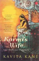 KARNA'S WIFE THE OUTCAST'S QUEEN Kavita Kane Paper Back 318 Pages