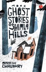 MORE GHOST STORIES OF SHIMLA HILLS Chaudhry Minakshi Paper Back 147 Pages