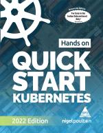 Computer Book Shop Quick Start Kubernetes - 2022 Edition Nigel Poulton Paperback 116 Pages