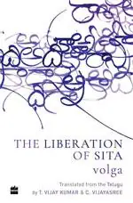 The Liberation of Sita (PERENNIAL 10) by Volga (Author), T. Vijay Kumar and C. Vijayasree (Translator)