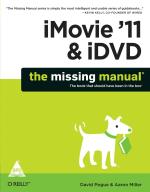 Imovie 11 And Idvd The Missing Manual David Pogue Paperback 568 Pages