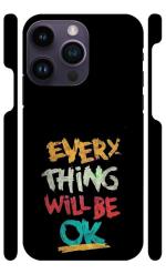 YAPZONE Everything Will BE OK |Designer Printed Hard Back Cover for Apple iPhone 14 Pro Premium & Attractive Case for Your Smartphone