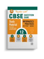 Together with CBSE Question Bank Class 12 Informatics Practices Python Practices Python with Sample Paper for Exam 2024 (Chapterwise & Topicwise)