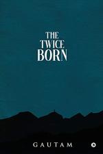 The Twice Born