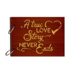 Craft Qila A true love story never ends Wooden Scrapbook Photo Album for Memorable Gift Size (22cm x 16cm x 4cm)