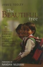 The Beautiful Tree James Tooley Penguin India (30 October 2009) Hardcover