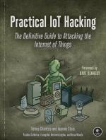 Computer Book Shop Practical Iot Hacking-The Definitive Guide To Attacking The Internet Of Things Beau Woods, Evangelos Deirmentzoglou, Paulino Calderon, Ioannis Stais, Fotios Chantzis Paperback 464 Pages