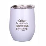 Giftana Coffee Tumbler with Lid for Office, Coffee Makes Everything Possible Tumbler 350ml, Wine Tumbler for Men and Women, Christmas, Birthday, Valentines Day Gifts for Women and Men, White
