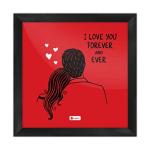 Indigifts Red I Love You Forever Quote Printed Poster Frame Valentine Day Gift - 8 x 8 Inch