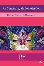 Au Contraire, Mademoiselle_NotionPress