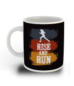 Whats Your Kick Fitness Theme Rise And Run Printed white Ceramic Coffee and Tea Mug 325 ML