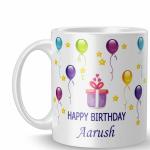MM9E ''Aarush'' Happy Birthday Name Printed Coffee Mug, Aarush Name Mug, Gift for Kids, Friend, Birthday Wish, Happy Birthday Gift, Husband, Brother (MM6) Ceramic Coffee Mug (330ml)