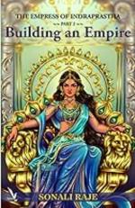 The Empress of Indraprastha: Building an Empire - Part 2 (English) By Vishwakarma Publications