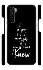XTrust ' If You Never Try, You'll Never Know ' Motivational Quotes Text in Black and White Premium Printed Hard Mobile Back Cover for Oneplus Nord, 1+Nord