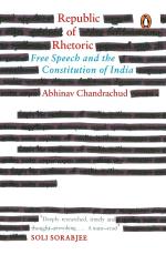 Republic of Rhetoric - Free Speech and The Constitution of India Paperback - Abhinav Chandrachud, Penguin (29 November 2021)