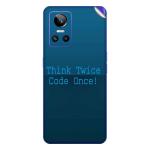 GADGETSWRAP Printed Vinyl Skin Sticker for Realme GT Neo 3 (5G) - think twice code once